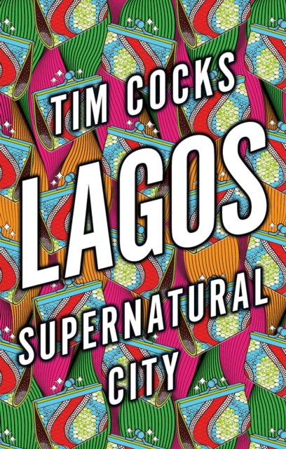 Book cover of: Lagos. By: Tim Cocks