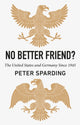 Book cover of: No Better Friend?. By: Peter Sparding