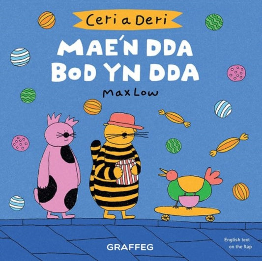 Book cover of: Ceri a Deri: Mae'n Dda Bod yn Dda. By: Max Low