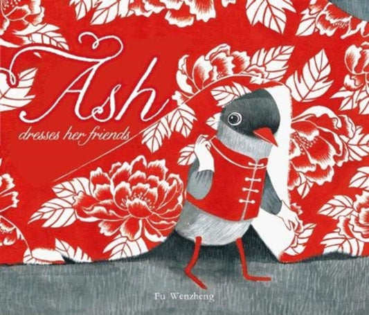 Book cover of: Ash Dresses Her Friends. By: Wenzheng Fu