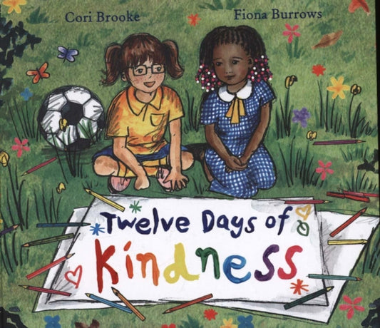 Book cover of: Twelve Days of Kindness. By: Cori Brooke