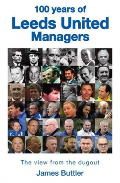 Book cover of: 100 Years of Leeds United Managers
