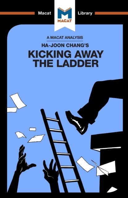 An Analysis of Ha-Joon Chang's Kicking Away the Ladder
