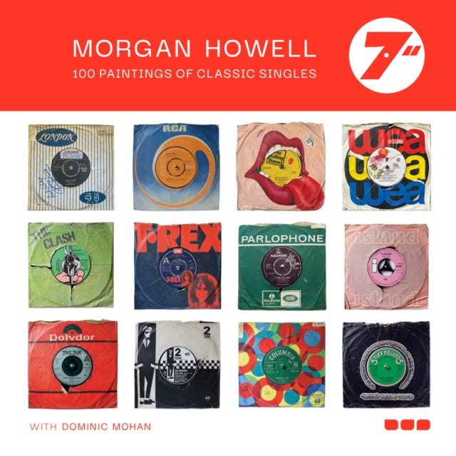 Book cover of: Morgan Howell 7": 100 Paintings of Classic Singles. By: Morgan Howell