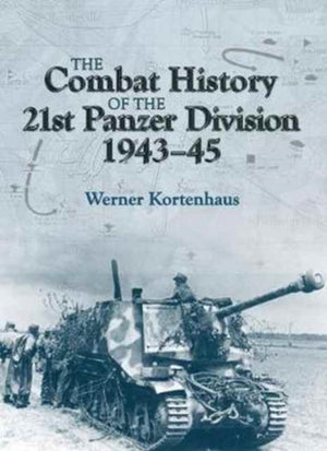 The Combat History of the 21st Panzer Division