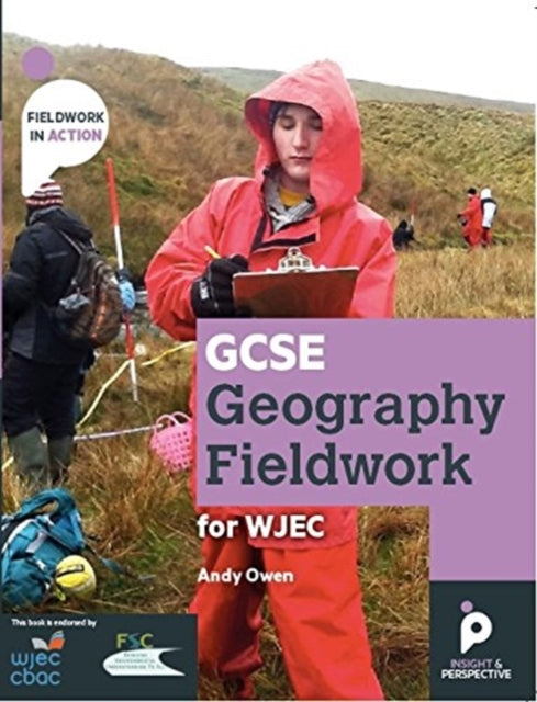Book cover of: GCSE Geography Fieldwork Handbook  for WJEC (Wales). By: Andy OWEN