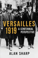 Book cover of: Versailles 1919. By: Alan Sharp