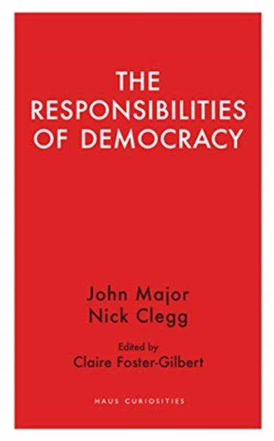 The Responsibilities of Democracy