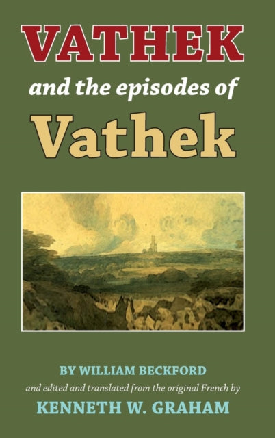 Book cover of: Vathek and the Episodes of Vathek. By: Kenneth W. Graham