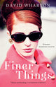 Book cover of: Finer Things. By: David Wharton