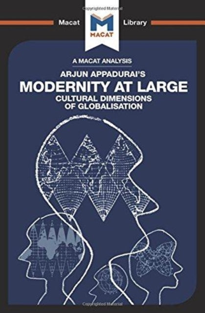 An Analysis of Arjun Appadurai's Modernity at Large