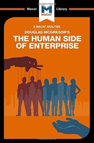 An Analysis of Douglas McGregor's The Human Side of Enterprise