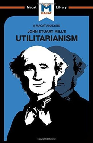 An Analysis of John Stuart Mills's Utilitarianism