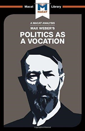 Analysis of Max Weber's Politics as a Vocation