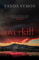 Book cover of: Overkill. By: Vanda Symon