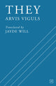 Book cover of: They. By: Arvis Viguls