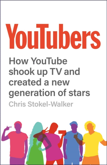 Book cover of: YouTubers. By: Chris Stokel-Walker