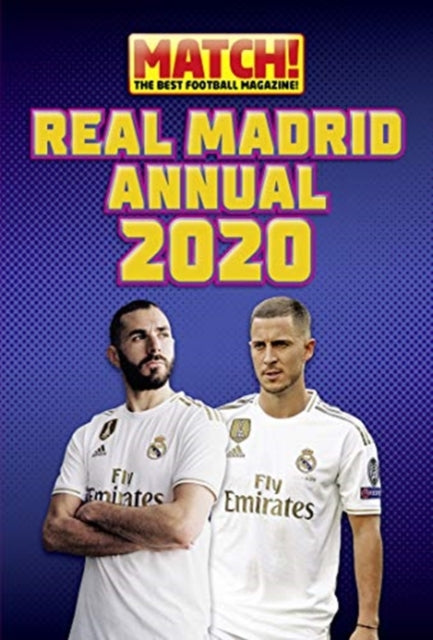 Match! Real Madrid Annual 2020 9781912456253 Pillar Box Pillar Box Red Publishing
