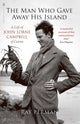 Book cover of: Man Who Gave Away His Island. By: Ray Perman
