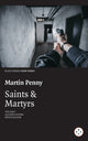 Book cover of: Saints & Martyrs. By: Martin Penny