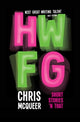 Book cover of: HWFG. By: Chris McQueer