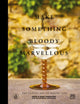 Book cover of: Make Something Bloody Marvellous. By: Dan Thwaites