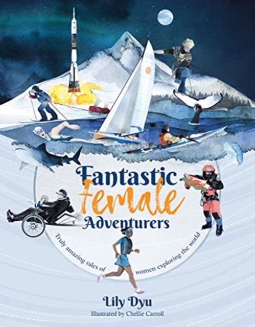 Book cover of: Fantastic Female Adventurers. By: Lily Dyu