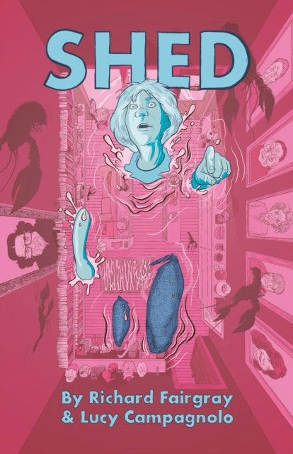 Book cover of: Shed. By: Richard Fairgray; Lucy Campagnolo; Richa