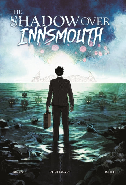 Book cover of: Shadow Over Innsmouth. By: Simon Birks; R H Stewart; Lyndon White