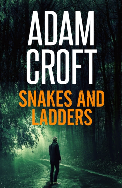 Book cover of: Snakes and Ladders. By: Adam Croft