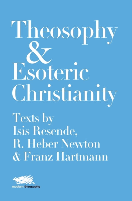 Book cover of: Theosophy and Esoteric Christianity. By: Isis Resende
