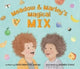 Book cover of: Meadow and Marley’s Magical Mix. By: Katie Mantwa George