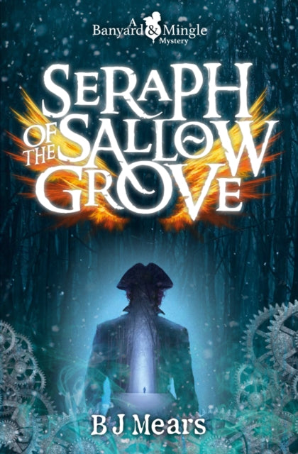 Book cover of: Seraph of the Sallow Grove. By: B. J. Mears