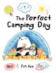 Book cover of: Perfect Camping Day. By: Fifi Kuo