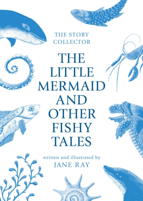 Book cover of: Little Mermaid and Other Fishy Tales. By: Jane Ray