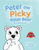 Book cover of: Peter the Picky Polar Bear. By: Kieshia Chun