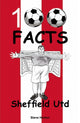 Book cover of: Sheffield United - 100 Facts