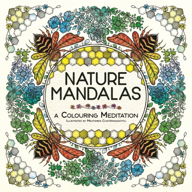 Nature Mandalas, A Colouring Meditation 9781912785520 Melpomeni Chatzipanagiotou