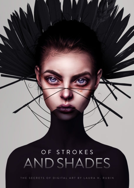 Book cover of: Of Strokes and Shades. By: Laura Rubin