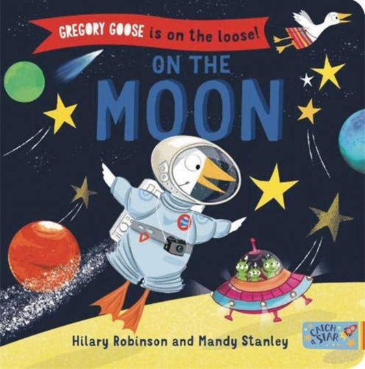 Book cover of: Gregory Goose is on the Loose!. By: Hilary Robinson