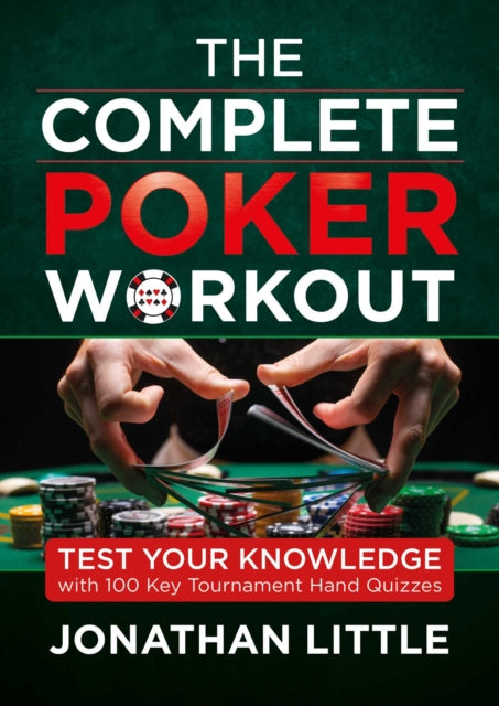 Book cover of: Complete Poker Workout. By: Jonathan Little