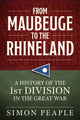Book cover of: From Maubeuge to the Rhineland. By: Simon Peaple