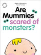 Are Mummies Scared Of Monsters? 9781912892556 Fransie M. Frandsen