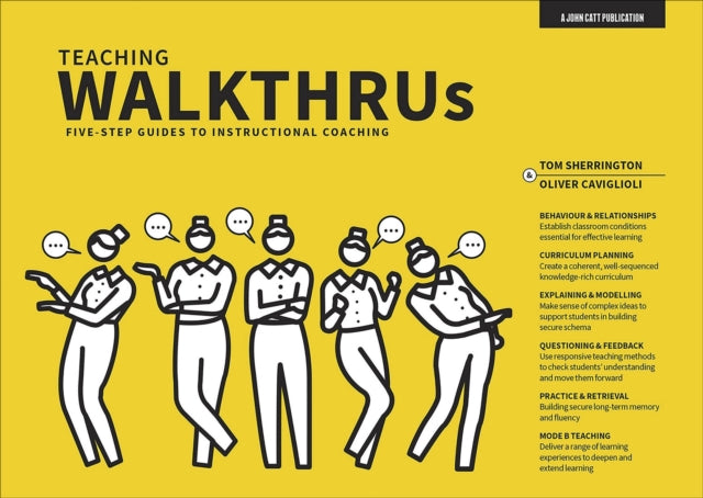 Teaching Walkthrus, Visual step-by-step guides to essential teaching techniques 9781912906765 Tom Sherrington