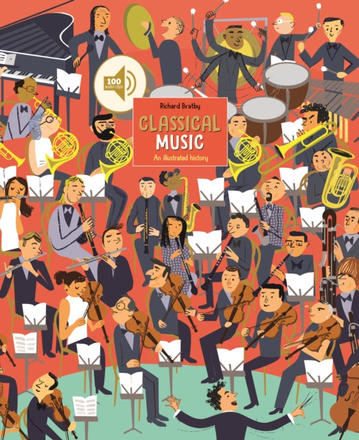 Classical Music, An Illustrated History 9781912944347 Richard Bratby