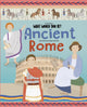 Book cover of: WHAT WOULD YOU BE IN ANCIENT ROME?