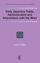 Book cover of: Early Japanese Trade, Administration and Interactions with the West. By: Renaissance Books
