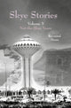 Book cover of: Skye Stories Volume 3. By: Raymond Moore