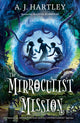 Mirroculist Mission 9781912979028 A. J. Hartley