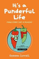 It’s a Punderful Life, Make Every Day a Punday 9781912983773 Gemma Correll